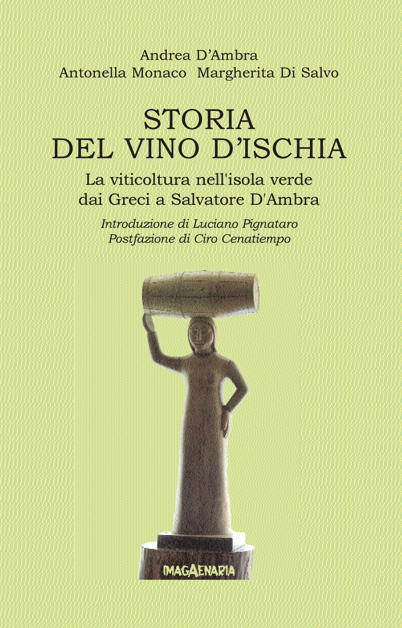 Storia del vino d'Ischia. La viticoltura nell'isola verde dai Greci a Salvatore D'Ambra