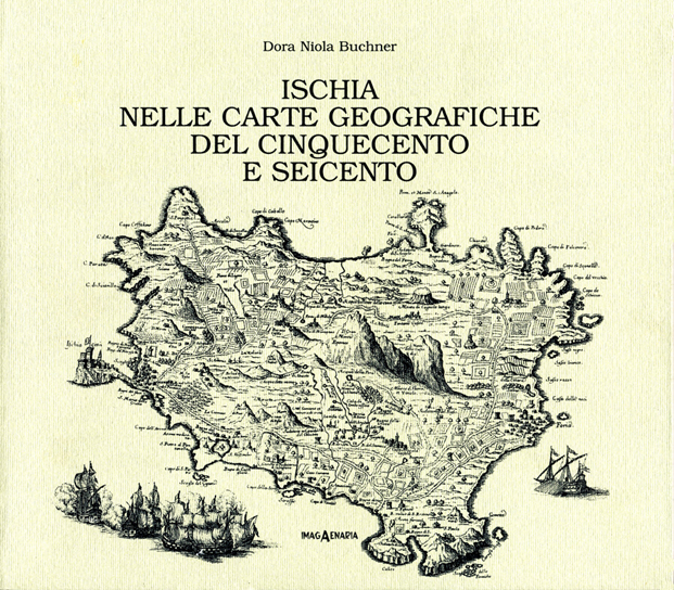 Ischia nelle carte geografiche del Cinquecento e Seicento